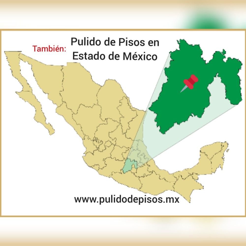 Pulido de Pisos en Estado de Mexico Pulidoras de suelo en el Estado de México